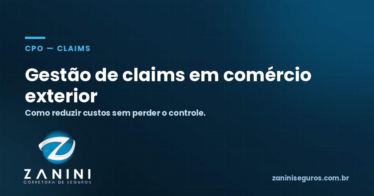 Gestão de claims em comércio exterior: como reduzir custos sem perder controle