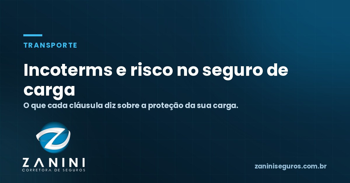 Incoterms e risco: o que cada cláusula diz sobre a proteção da sua carga